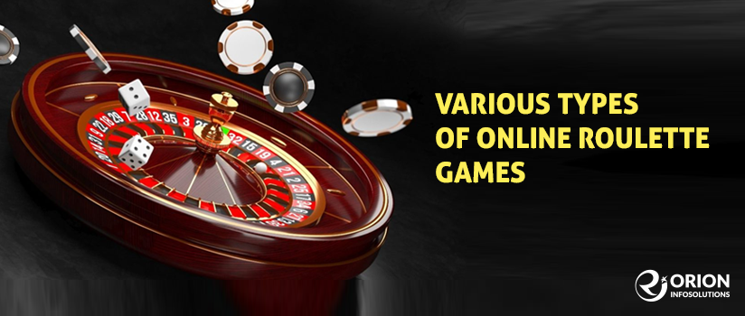Various Types of Online Roulette Games